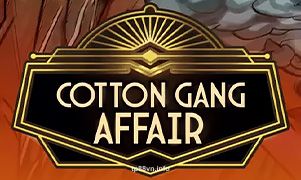 Hình ảnh Cotton Gang Affair tại TP8